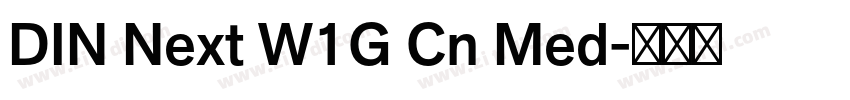DIN Next W1G Cn Med字体转换